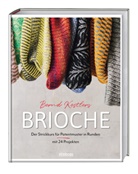 Bernd Kestler - Bernd Kestlers' Brioche