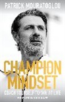 Patrick Mouratoglou, Patrick Mouratoglou - Champion Mindset