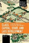 Gnen Uysal, Gnenc Uysal, Gönenç Uysal - Class, Capital, State, and Late Development