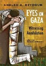 Khaled A. Beydoun - Eyes on Gaza