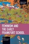 Jeremiah Morelock, Christine A. Payne - Feminism and the Early Frankfurt School