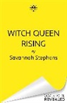 Savannah Stephens - Witch Queen Rising