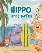 Laura Malina Seiler - Hippo lernt Surfen - Wie Träume wahr werden
