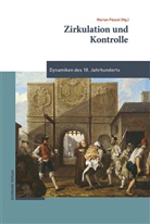 Marian Füssel - Zirkulation und Kontrolle