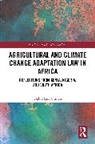 Habib Sani Usman - Agricultural and Climate Change Adaptation Law in Africa