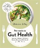 Christine Bailey - Five Weeks to Gut Health