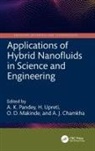 A. K. (Dep. Math Pandey, A. K. (Department of Mathematics Pandey, A. J. Chamkha, O. D. Makinde, A. K. Pandey, H. Upreti - Applications of Hybrid Nanofluids in Science and Engineering