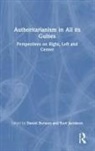 Daniel Jacobsen Burston, Daniel Burston, Burston Daniel, Kurt Jacobsen, Jacobsen Kurt - Authoritarianism in All Its Guises