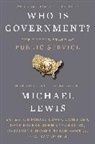 Michael Lewis - Who Is Government?
