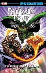 John Buscema, David Peter, Steve Englehart, Englehart Steve, Ron Frenz, Marvel Various... - Fantastic Four Epic Collection: The More Things Change... New Printing