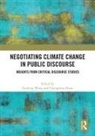 Guofeng Huan Wang, Changpeng Huan, Guofeng Wang, Wang Guofeng - Negotiating Climate Change in Public Discourse