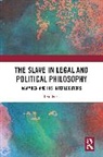 Tom Frost, Tom (University of Sussex Frost - Slave in Legal and Political Philosophy