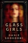Danie Shokoohi - Glass Girls