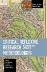 Dr. ‘Nob’ Doran, Dr. 'Nob' Doran, Dawn Onishenko, Dr. Rose Ann Torres, Rose Ann Torres - Critical Reflexive Research Methodologies
