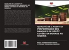 Basil Aondoaver Adule, Cyprian Terhemba Gbasha - QUALITÉ DE L'AUDIT ET PERFORMANCE DES BANQUES DE DÉPÔT COTÉES EN BOURSE AU NIGERIA