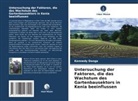 Kennedy Danga - Untersuchung der Faktoren, die das Wachstum des Gartenbausektors in Kenia beeinflussen