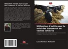 Lucas Fontana Tomasini - Utilisation d'outils pour le suivi des troupeaux de vaches laitières