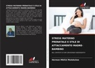 Herman Mbilizi Mutekulwa - STRESS MATERNO PRENATALE E STILE DI ATTACCAMENTO MADRE-BAMBINO