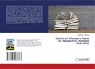 Rutulkumar T. Sutariya - Review of Literature based on Research of Diamond Industries