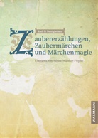 Ruth B Bottigheimer, Ruth B. Bottigheimer - Zaubererzählungen, Zaubermärchen und Märchenmagie