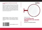 Alejandro Trejo Ávila - La investigación educativa en una escuela normal