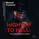 Manuel Trummer, René Oltmanns, Claus Vester, Ron Williams, Alexander Wohnhaas - Highway to Hell, 4 Audio-CD (Hörbuch)
