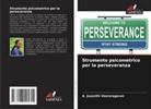 A. Jayanthi Veeraragavan - Strumento psicometrico per la perseveranza