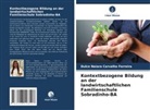 Dulce Naiara Carvalho Ferreira - Kontextbezogene Bildung an der landwirtschaftlichen Familienschule Sobradinho-BA