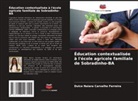 Dulce Naiara Carvalho Ferreira - Éducation contextualisée à l'école agricole familiale de Sobradinho-BA