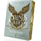 K C Kean, K. C. Kean - Saints Academy 1 - Reckless