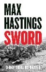 Max Hastings - Sword