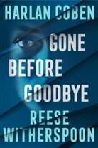 TBA 351615, Harlan Coben, Reese Witherspoon, Reese Witherspooon - Gone Before Goodbye