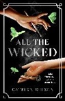 Catelyn Wilson - All The Wicked