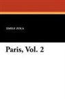 Emile Zola - Paris, Vol. 2