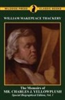 William Makepeace Thackeray - Memoirs of Mr. Charles J. Yelllowplush