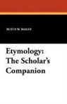 Rufus W. Bailey - Etymology