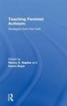 Karen Bojar, Bojar Karen, Nancy A Naples, Naples Nancy A. - Teaching Feminist Activism