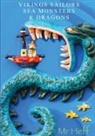 Heff - Vikings Sailors Sea Monsters & Dragons