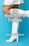 Patricia M Osborne - The Woodhaerst Triangle