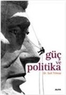 Sait Yilmaz - Güc ve Politika