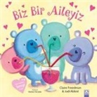 Judi Abbod, Claire Freedman - Biz Bir Aileyiz