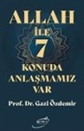Gazi Özdemir - Allah ile 7 Konuda Anlasmamiz Var