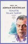 Adnan Demircan - Tematik Islam Tarihi