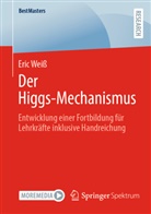 Eric Weiss - Der Higgs-Mechanismus