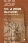 Sezai Engin - Serh ve Sarihin Izini Sürmek