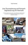 Jürgen Stausberg - Lkw-Tourenplanung und Fuhrpark-Digitalisierung mit Telematik