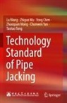 Yong Chen, Yong et al Chen, Taotao Tong, Lu Wang, Zhaoquan Wang, Zhiguo Wu... - Technology Standard of Pipe Jacking