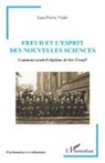 Jean-Pierre Vidal - Freud et l¿Esprit des Nouvelles Sciences