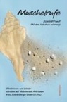 Sandra Burkhardt, Wolfgang Büscher, Dilek Güngör, Norbert Hummelt, Stella Jantosca, Dominique Macri... - Muschelrufe