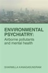 Sharmilla Kanagasundram - ENVIRONMENTAL PSYCHIATRY